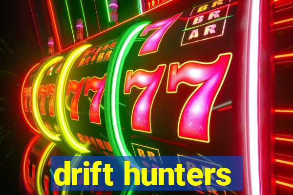 drift hunters